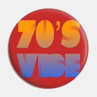 70's Good Vibes Colorful Retro Funky Vibe Design Pin