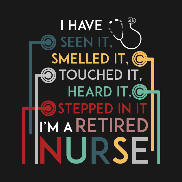 I_m A Retired Nurse T-shirt Vintage Retro Style Sh by Elsie