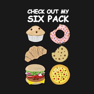 Check Out My Six Pack - Mixed Foods T-Shirt