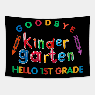 Cool Chic Goodbye Kindergarten Hello 1St Grade Tapestry