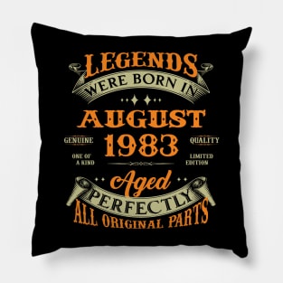 Legends Were Born In August 1983 40 Years Old 40th Birthday Gift Pillow