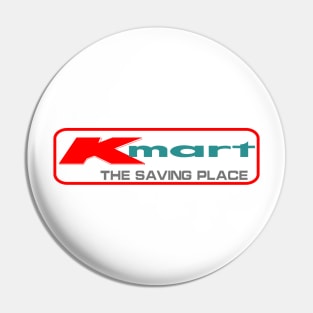 Kmart the Saving Place Pin