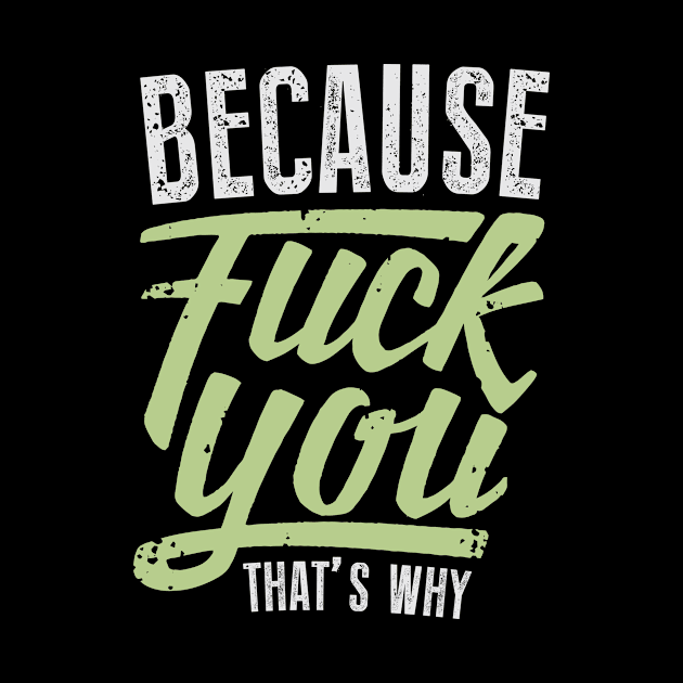 Sarcastic Quote Gift by Humbas Fun Shirts