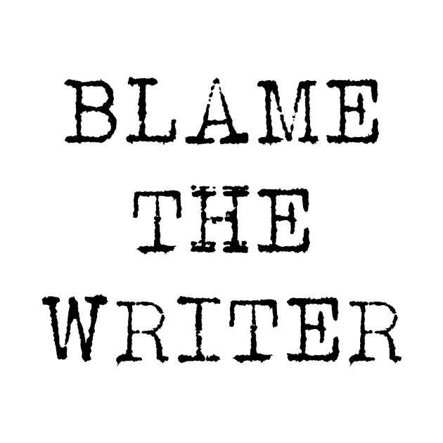 Blame the Writer by Tunnels Podcast