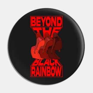 "Beyond the Black Rainbow" Pin