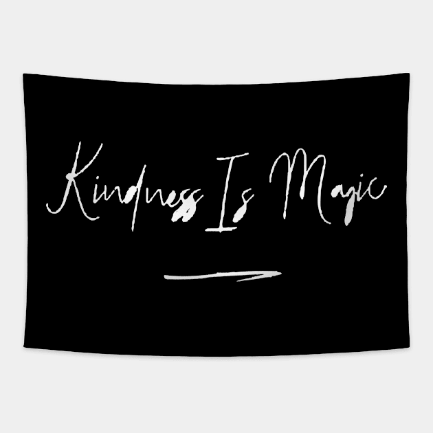 KINDNESS IS MAGIC Tapestry by Sunshineisinmysoul