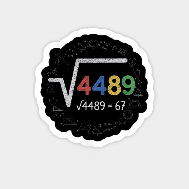 Six Seven | 67 Math Meme | √4489 Chalkboard Nerd Humor Design Magnet by ArtistTee ⭐⭐⭐⭐⭐