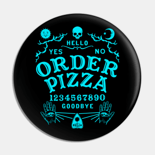 ORDER PIZZA OUIJA BOARD Pin
