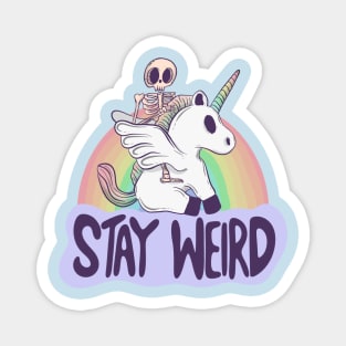 Stay Weird - Skeleton Rides a Unicorn into the Surreal Magnet