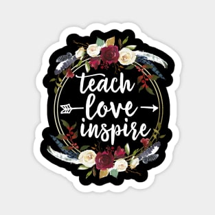 Teach Love Inspire Teacher Teaching Appreciation Day Week Magnet