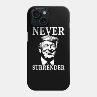 Never Surender Phone Case