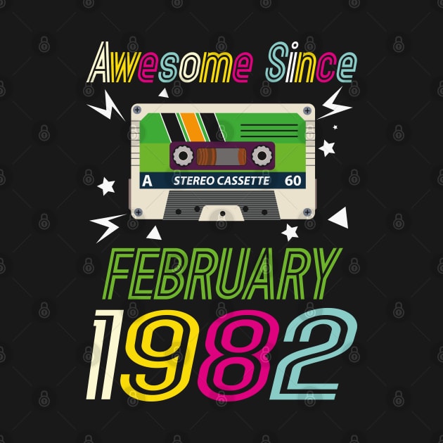 Funny Birthday Quote, Awesome Since February 1982, Retro Birthday by Estrytee