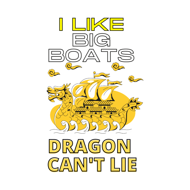 I Like Big Boats chinese dragon can not lie by eyoubree