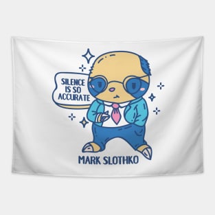 Mark Slothko Funny Animal pun Tapestry