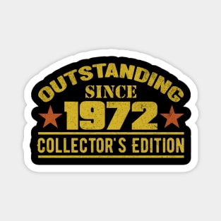 Outstanding Since 1972 Magnet