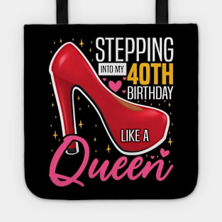 Stepping into my 40th Birthday Like a Queen, 40th Birthday party Mother's Day Tote