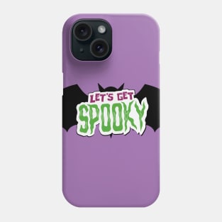 Let’s Get Spooky Phone Case