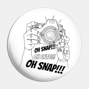 Oh snap Pin