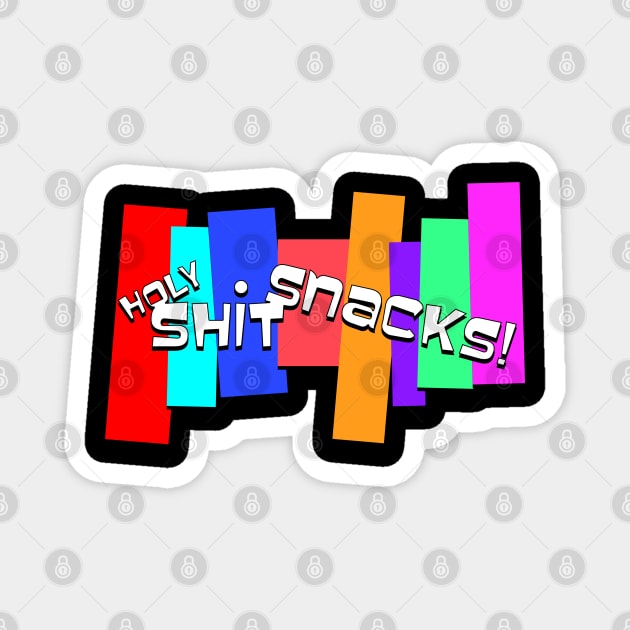 Holy Shit Snacks Magnet by synaptyx