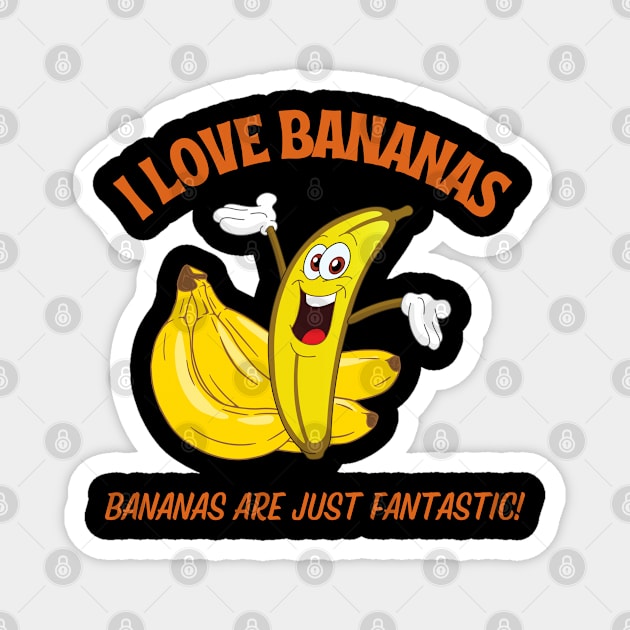 I love Bananas! Magnet by CreoTibi