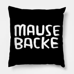 Mausebacke, Mouse Cheek, German Word Pillow