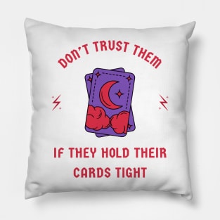 Poker Allegory: Hidden Cards = No Trust Pillow