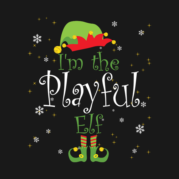 I'm The Playful Elf Christmas Gift Idea Xmas Family by denvau123