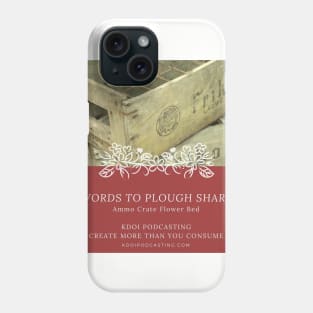 Swords To Ploughshares Phone Case