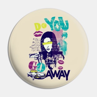 Go Away Pin