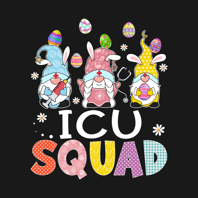 ICU Squad Bunny Gnome Rabbit Eggs Hunting Nurse Easter Day by Kens Shop