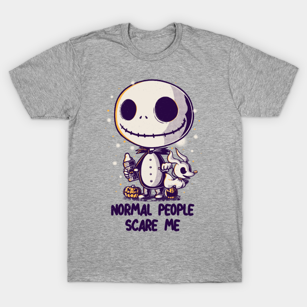 Normal People Scare Me - Nightmare Before Christmas - T-Shirt