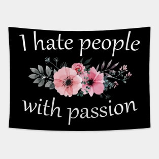 I Hate People with Passion Tapestry