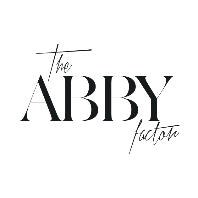 The Abby Factor by TheXFactor