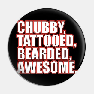 Chubby Tattooed Bearded Pin