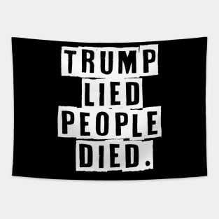 Trump Lied People Died Anti Trump Tapestry