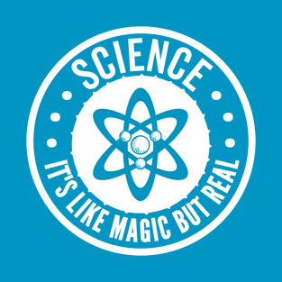 science it's like magic but real geek scientists T-Shirt