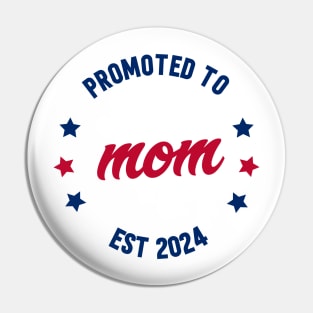 promoted to mom est 2024 Pin