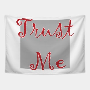 trust me Tapestry