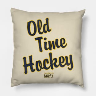 Old Time Hockey --- Steve Hanson Quote Pillow