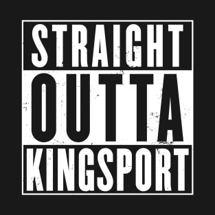 Straight Outta Kingsport T-Shirt