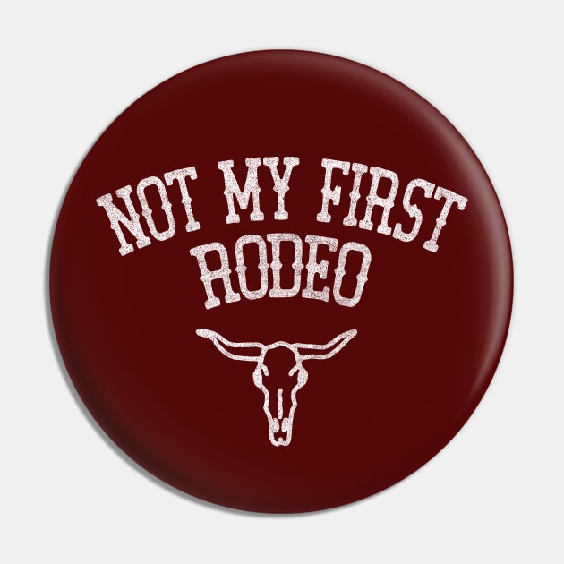 Not My First Rodeo // Retro Outlaw Country Fan Design Pin by DankFutura