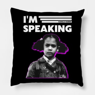 I'm Speaking Pillow