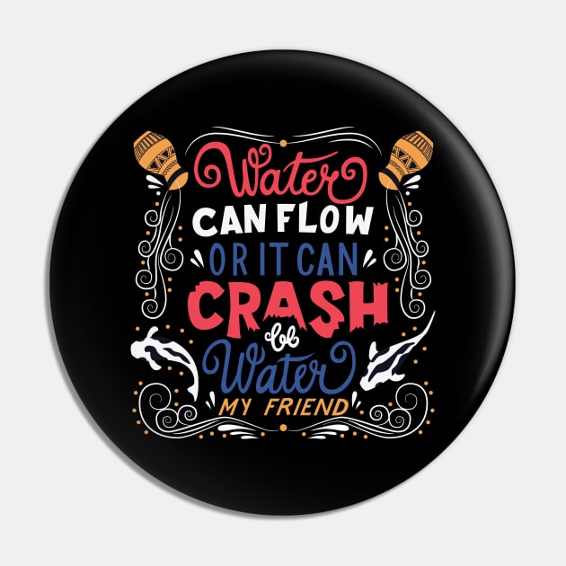 Water Flow Crash Pin by Mako Design 