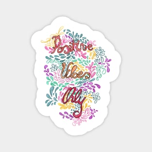 Positive vibes chill colorful print Magnet