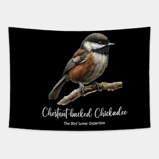 Chestnut-backed Chickadee - The Bird Lover Collection Tapestry