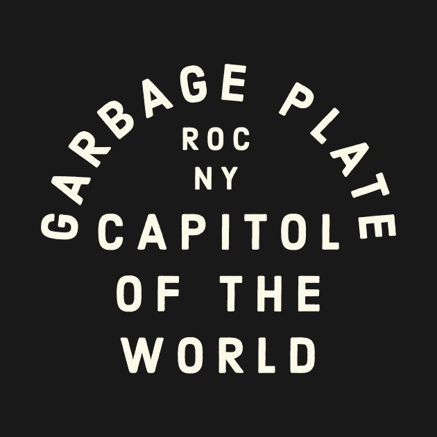 Garbage Plate Capitol of the World Rochester NY by PodDesignShop