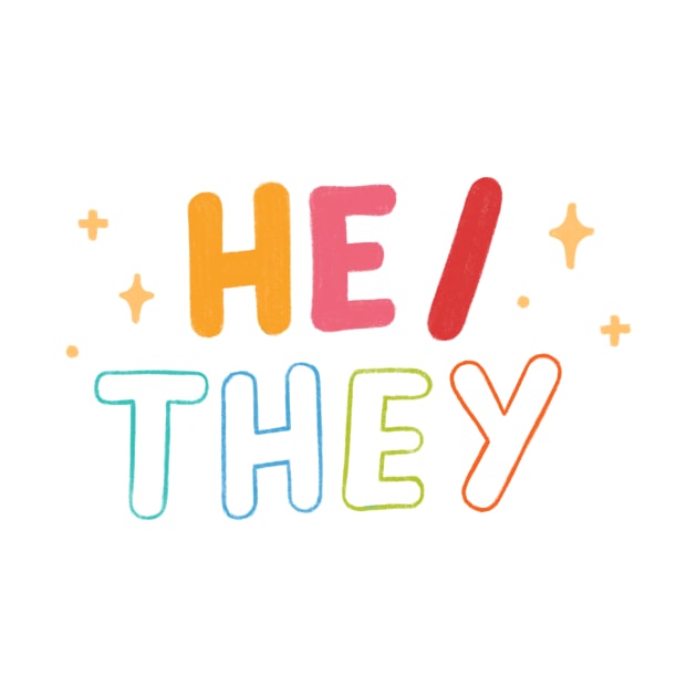 he/they pronouns by Bayou Beginnings