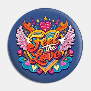 Feel The Love Pin