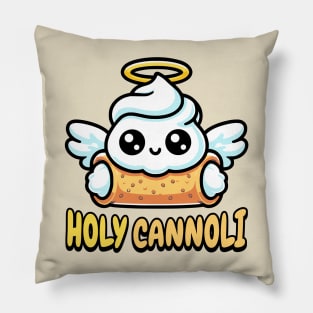 Holy Cannoli! Cute Cannoli Dessert Pun Pillow