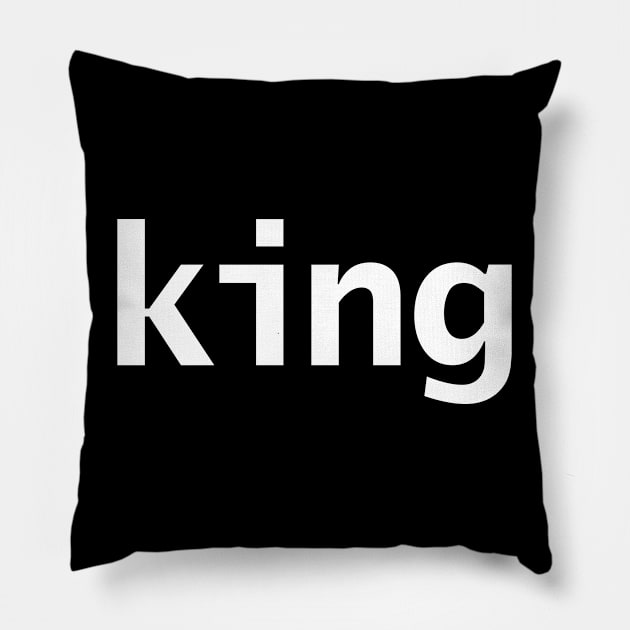 King Minimal Typography White Text Pillow by ellenhenryart